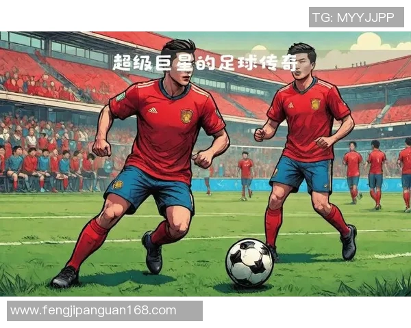 最佳首发阵容足球明星的巅峰对决与传奇回顾 最佳首发阵容足球明星的巅峰对决与传奇回顾